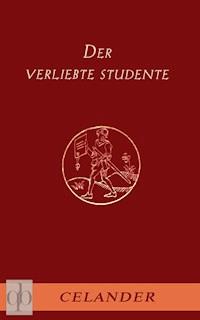 Der verliebte Studente - (Pseudonym) Celander - E-Book