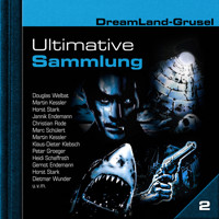 Dreamland Grusel, Ultimative Sammlung Volume 2 (ungekürzt) - Alec Roberts - Hörbuch