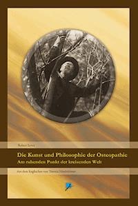Die Kunst und Philosophie der Osteopathie - Robert Lever - E-Book