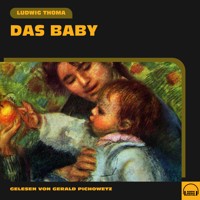 Das Baby - Ludwig Thoma - Hörbuch