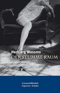 Der stumme Raum - Herbjørg Wassmo - E-Book