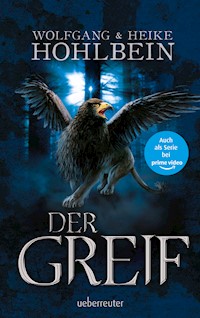 Der Greif - Wolfgang Hohlbein - E-Book