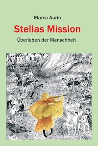 Stellas Mission - Marva Aurin - E-Book