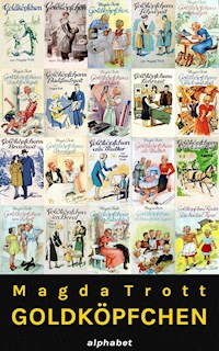 Goldköpfchen Gesamtausgabe (Alle 13 Bände) - Magda Trott - E-Book