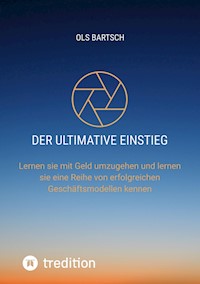 Der ultimative Einstieg für Finanzielle Bildung - Ols Bartsch - E-Book