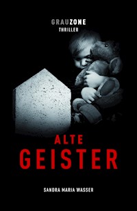 Alte Geister - Sandra Maria Wasser - E-Book