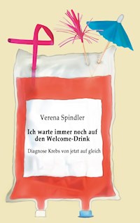 Ich warte immer noch auf den Welcome-Drink - Verena Spindler - E-Book