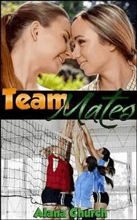 Team Mates - Alana Church - E-Book