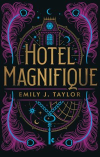 Hotel Magnifique - Emily J. Taylor - E-Book