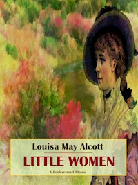 Little Women - Louisa May Alcott - E-Book