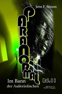 Im Bann der Außerirdischen (PARANORMAL 11) - Jens F. Simon - E-Book