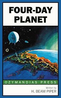 Four-Day Planet - H. Beam Piper - E-Book