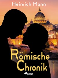 Römische Chronik - Heinrich Mann - E-Book