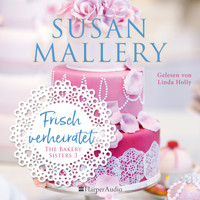 Frisch verheiratet (ungekürzt) - Susan Mallery - Hörbuch
