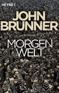 Morgenwelt - John Brunner - E-Book