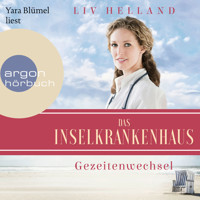 Das Inselkrankenhaus: Gezeitenwechsel - Die Inselkrankenhaus-Reihe, Band 2 (Ungekürzt) - Liv Helland - Hörbuch