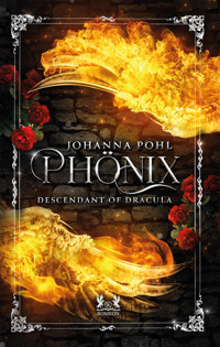 Phönix - Johanna Pohl - E-Book