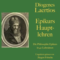 Diogenes Laertios: Epikurs Hauptlehren - Diogenes Laertios - Hörbuch