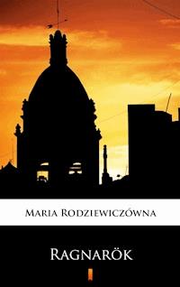 Ragnarök - Maria Rodziewiczówna - E-Book