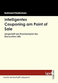 Intelligentes Couponing am Point of Sale - Burkhard Friedrichsen - E-Book