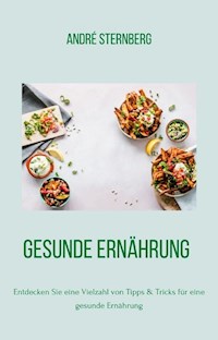 Gesunde Ernährung - Andre Sternberg - E-Book