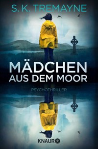 Mädchen aus dem Moor - S. K. Tremayne - E-Book