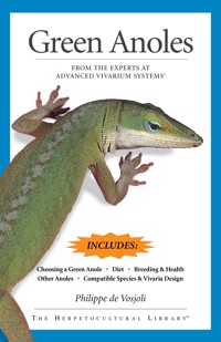 Green Anoles - Philippe de Vosjoli - E-Book