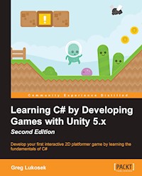 Learning C# by Developing Games with Unity 5.x - Second Edition - Greg Lukosek - E-Book