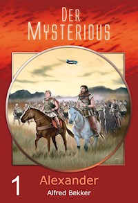 Der Mysterious 01: Alexander - Alfred Bekker - E-Book