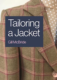 Tailoring a Jacket - Gill McBride - E-Book