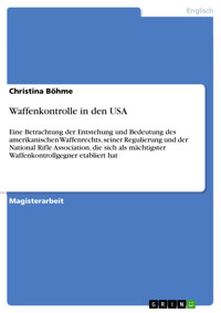 Waffenkontrolle in den USA - Christina Böhme - E-Book