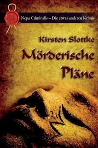Mörderische Pläne - Kirsten Slottke - E-Book