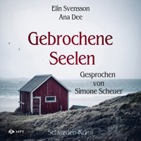 Gebrochene Seelen: Schweden Krimi (ungekürzt) - Ana Dee - Hörbuch