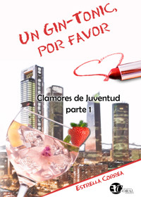 Un gin-tonic, por favor - Estrella Correa - E-Book