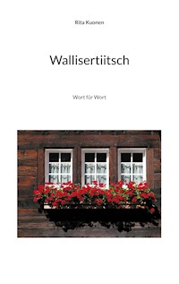 Wallisertiitsch - Rita Kuonen - E-Book
