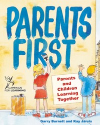 Parents First - Garry Burnett - E-Book
