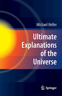 Ultimate Explanations of the Universe - Michael Heller - E-Book
