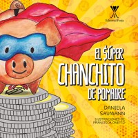 El super chanchito de Pomaire - Daniela Saumann - E-Book