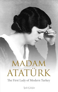 Madam Ataturk - Ypek Calyplar - E-Book
