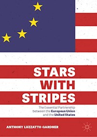 Stars with Stripes - Anthony Luzzatto Gardner - E-Book