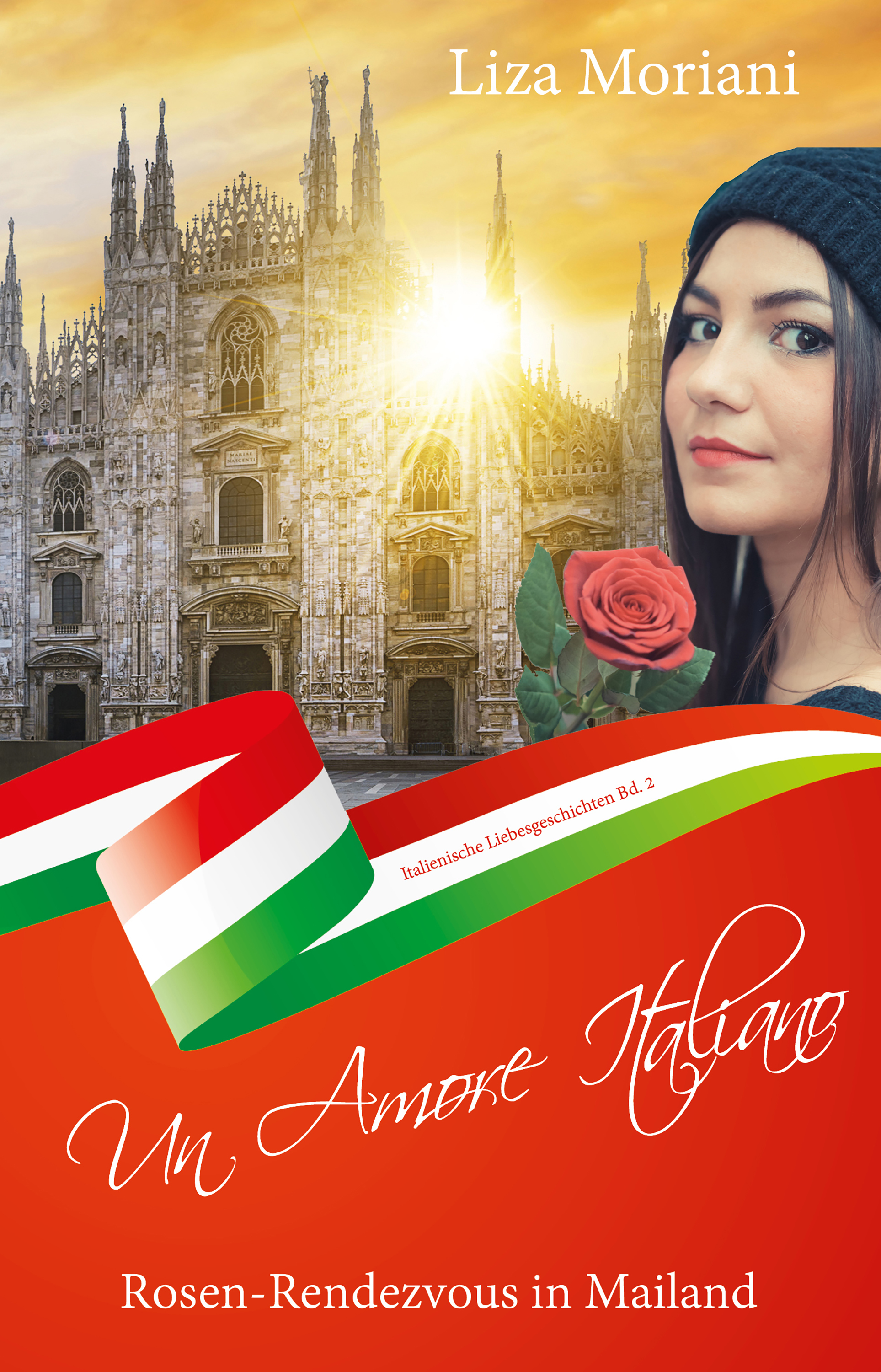 Rosen-Rendezvous in Mailand - Un Amore Italiano - Liza Moriani - E-Book