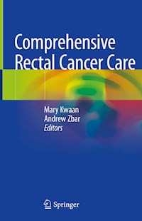 Comprehensive Rectal Cancer Care -  - E-Book