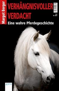 Verhängnisvoller Verdacht - Margot Berger - E-Book