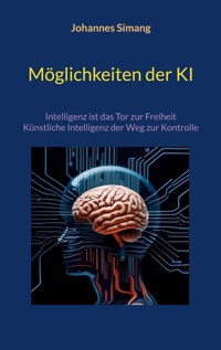 Möglichkeiten der KI - Johannes Simang - E-Book