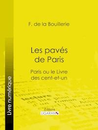 Les pavés de Paris - Ligaran - E-Book
