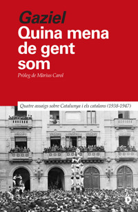 Quina mena de gent som - Gaziel - E-Book