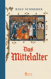 Das Mittelalter - Rolf Schneider - E-Book