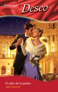 El calor de la pasión - Jan Colley - E-Book