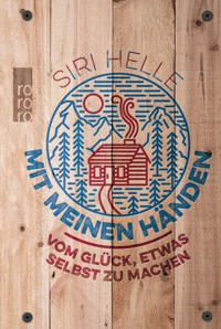 Mit meinen Händen - Siri Helle - E-Book