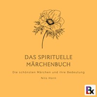 Das spirituelle Märchenbuch - Nils Horn - Hörbuch